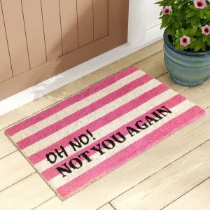 OnlyMat Retro Stripe Funny Oh No Not you Again Printed Natural Coir Door Mat