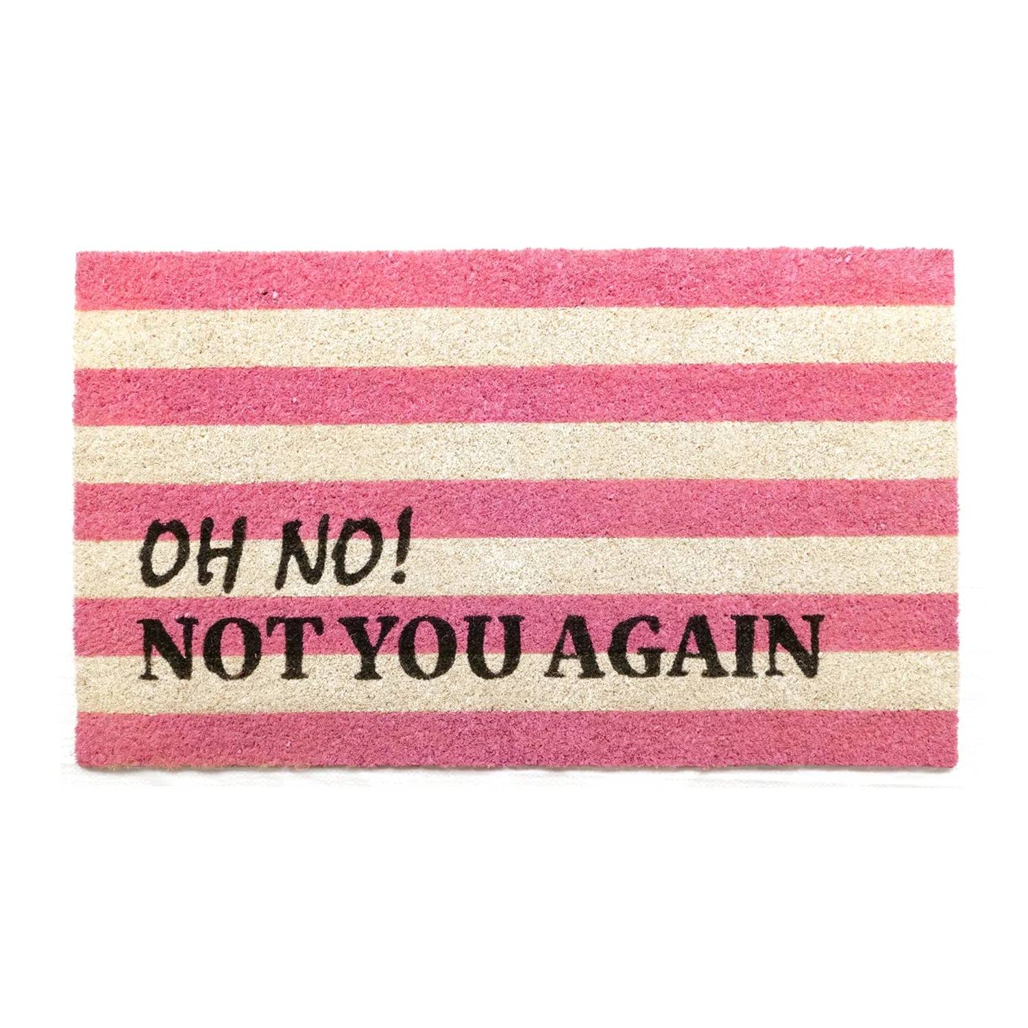 OnlyMat Retro Stripe Funny Oh No Not you Again Printed Natural Coir Door Mat